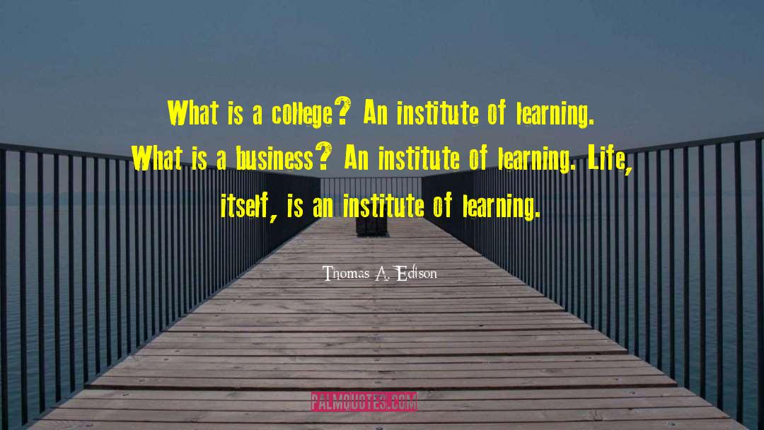 Never Stop Learning quotes by Thomas A. Edison