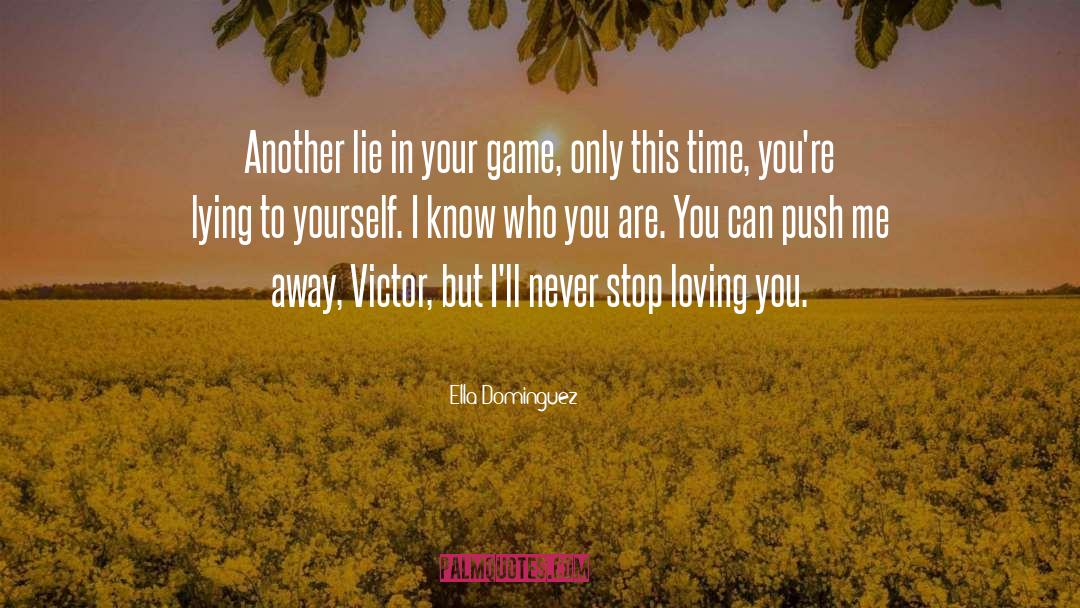 Never Stop Loving quotes by Ella Dominguez