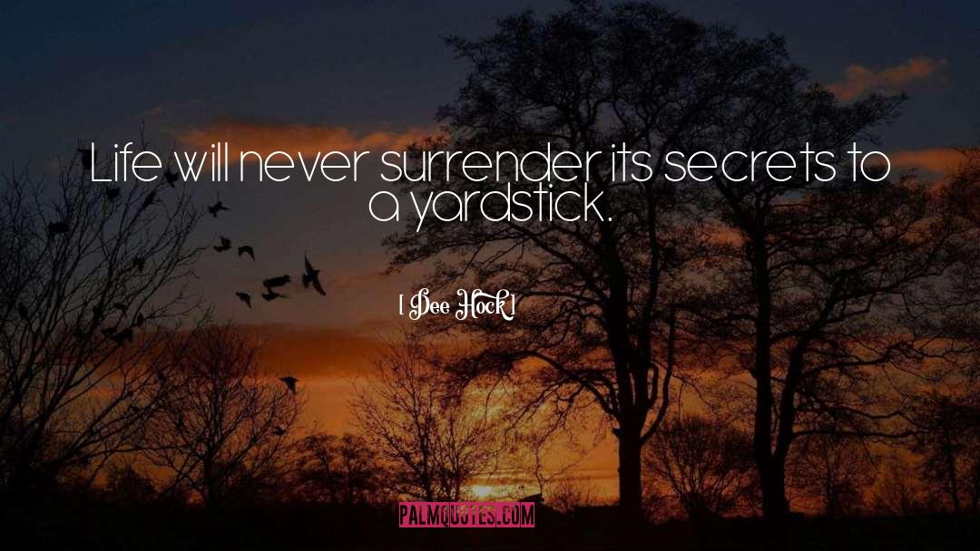 Never Surrender quotes by Dee Hock