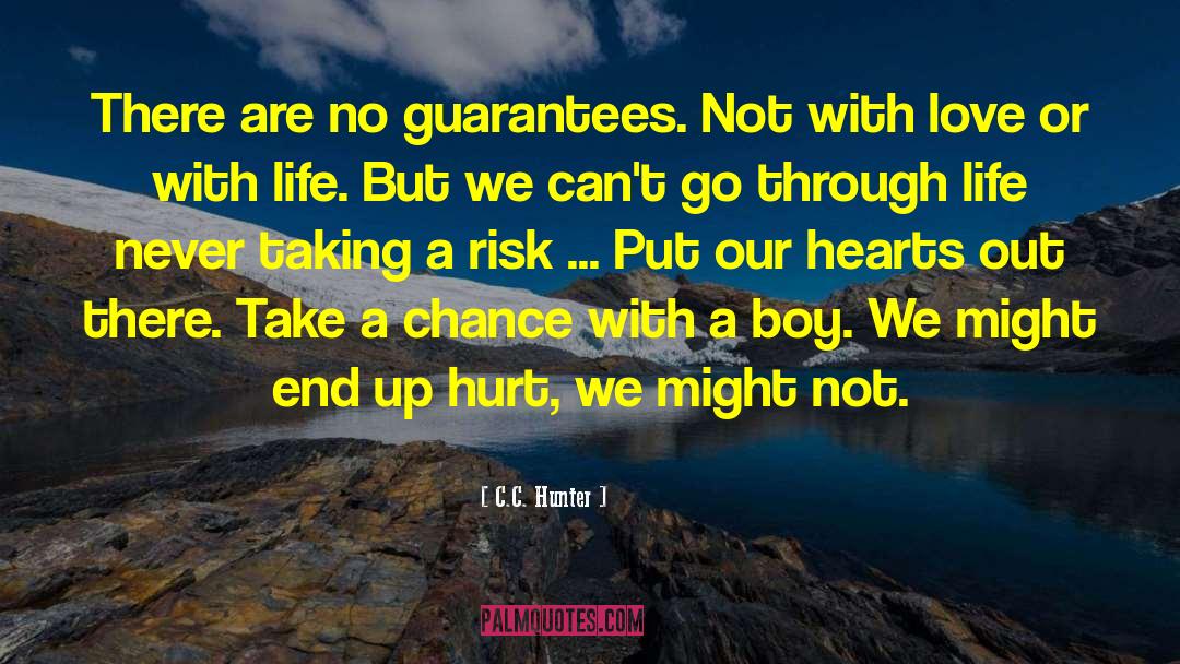 Never Take Love Granted quotes by C.C. Hunter