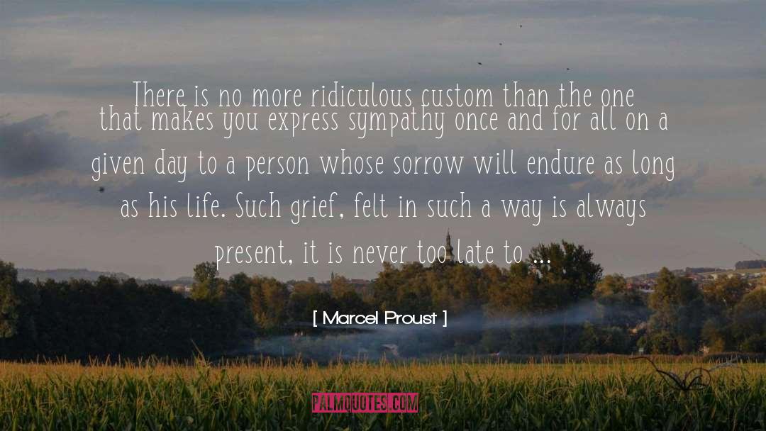 Never Too Late quotes by Marcel Proust