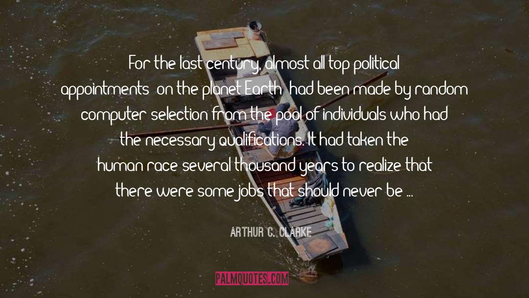 Never Too Much Love quotes by Arthur C. Clarke