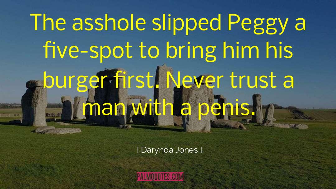 Never Trust A Man quotes by Darynda Jones