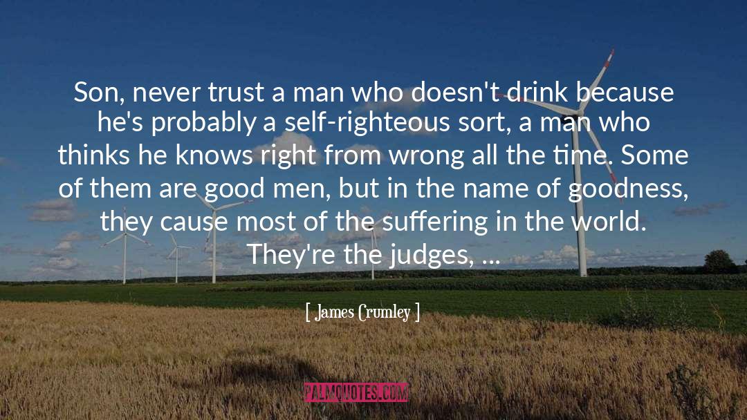 Never Trust A Man quotes by James Crumley