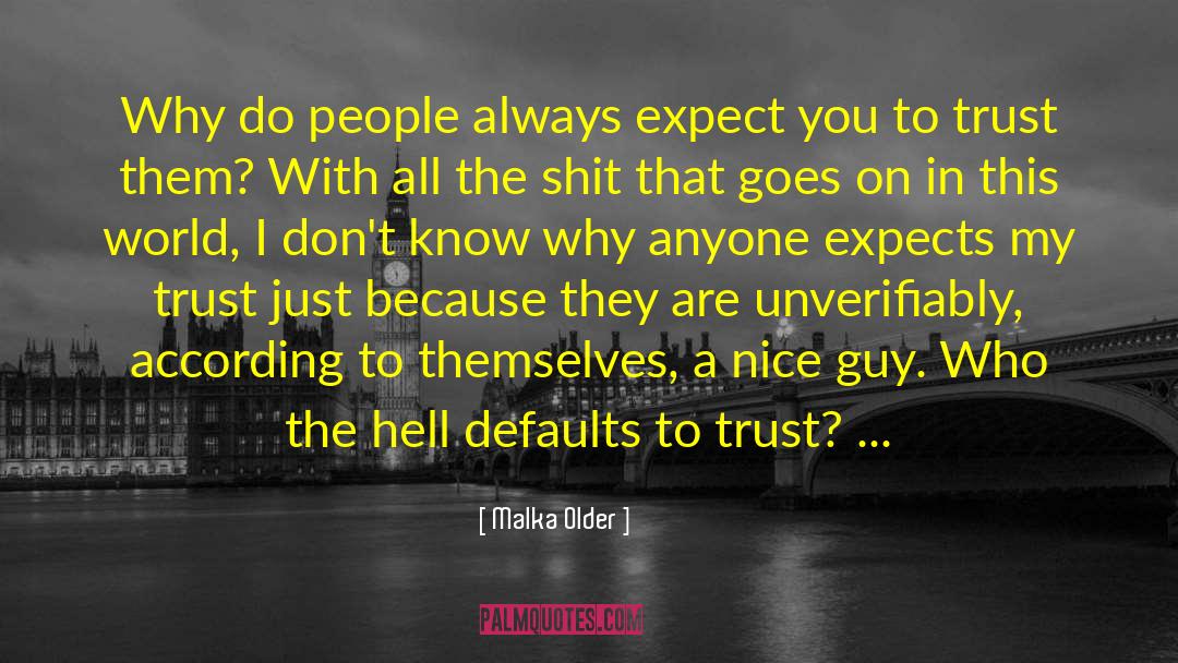 Never Trust Anyone quotes by Malka Older