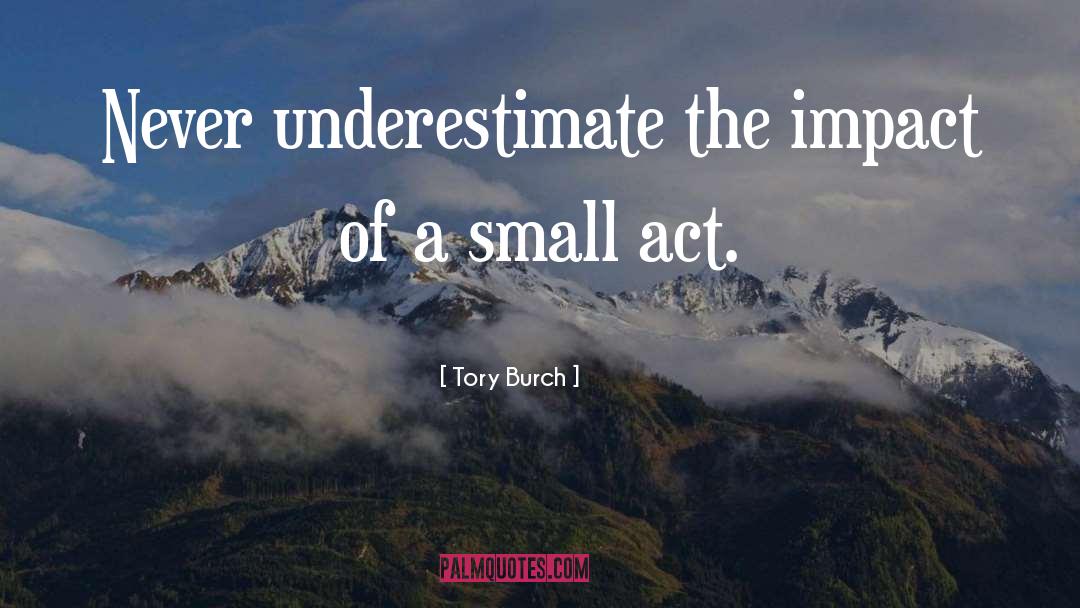 Never Underestimate quotes by Tory Burch