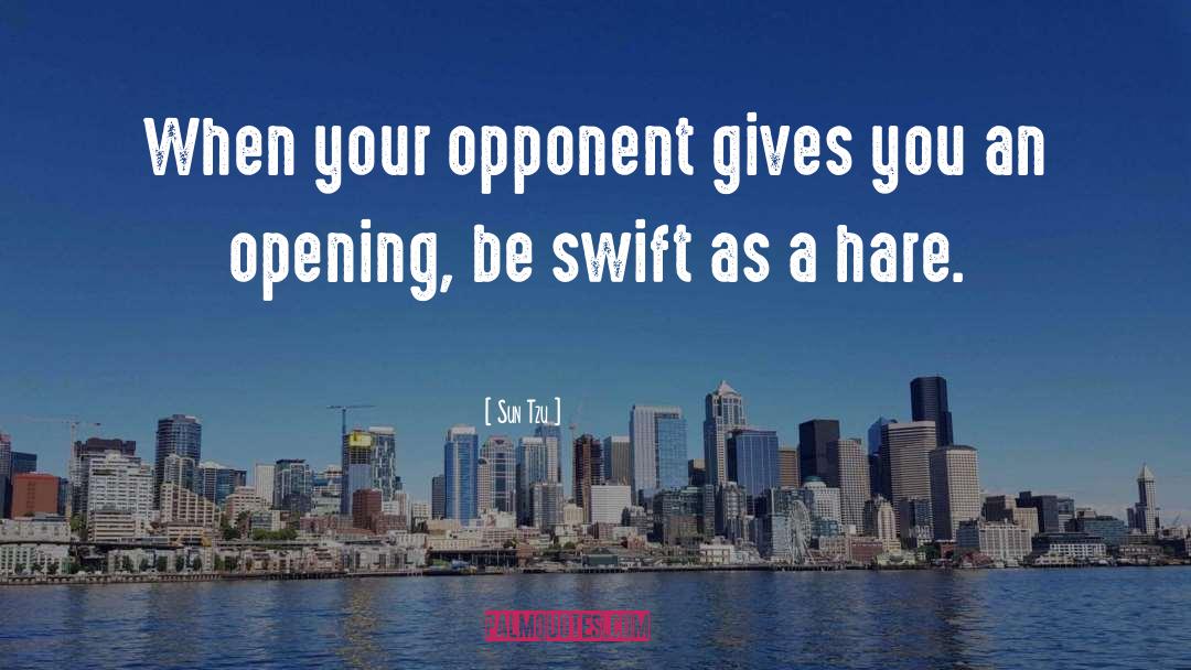 Never Underestimating Your Opponent quotes by Sun Tzu