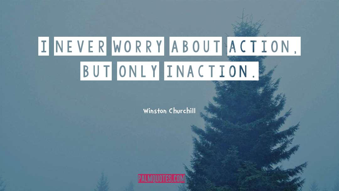 Never Worry quotes by Winston Churchill