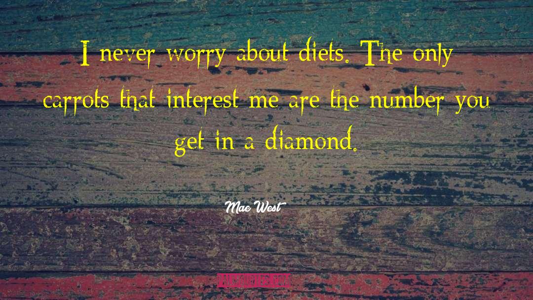 Never Worry quotes by Mae West