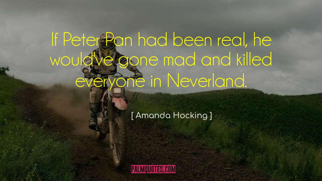 Neverland quotes by Amanda Hocking