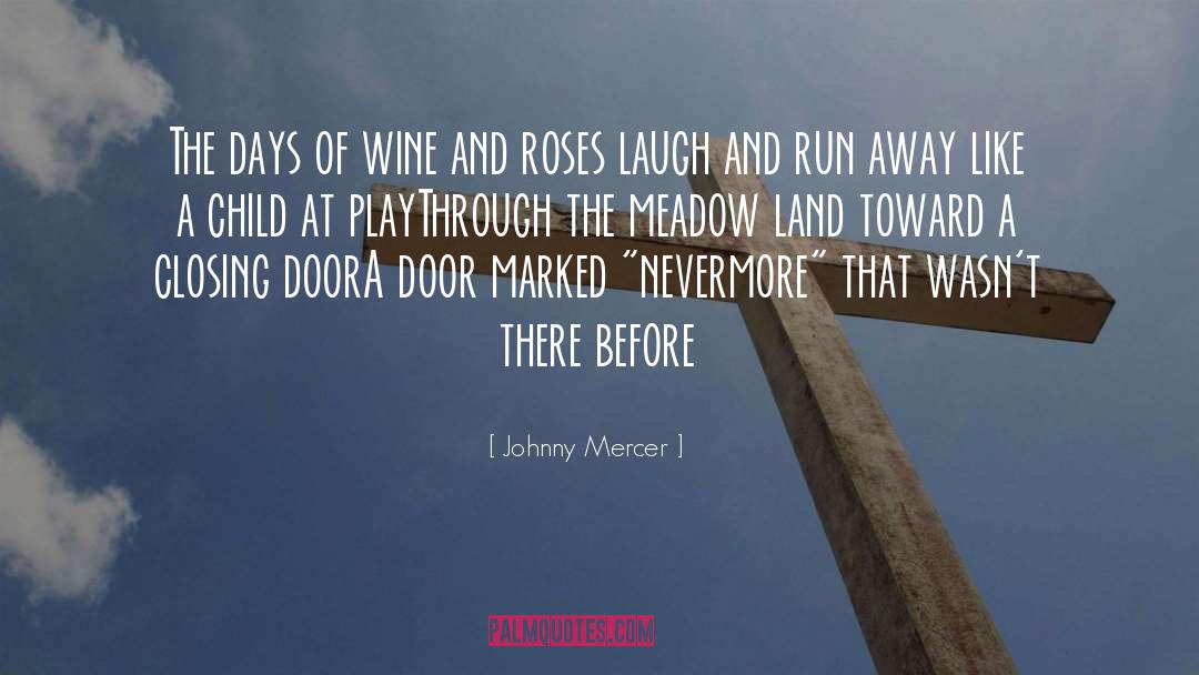 Nevermore quotes by Johnny Mercer