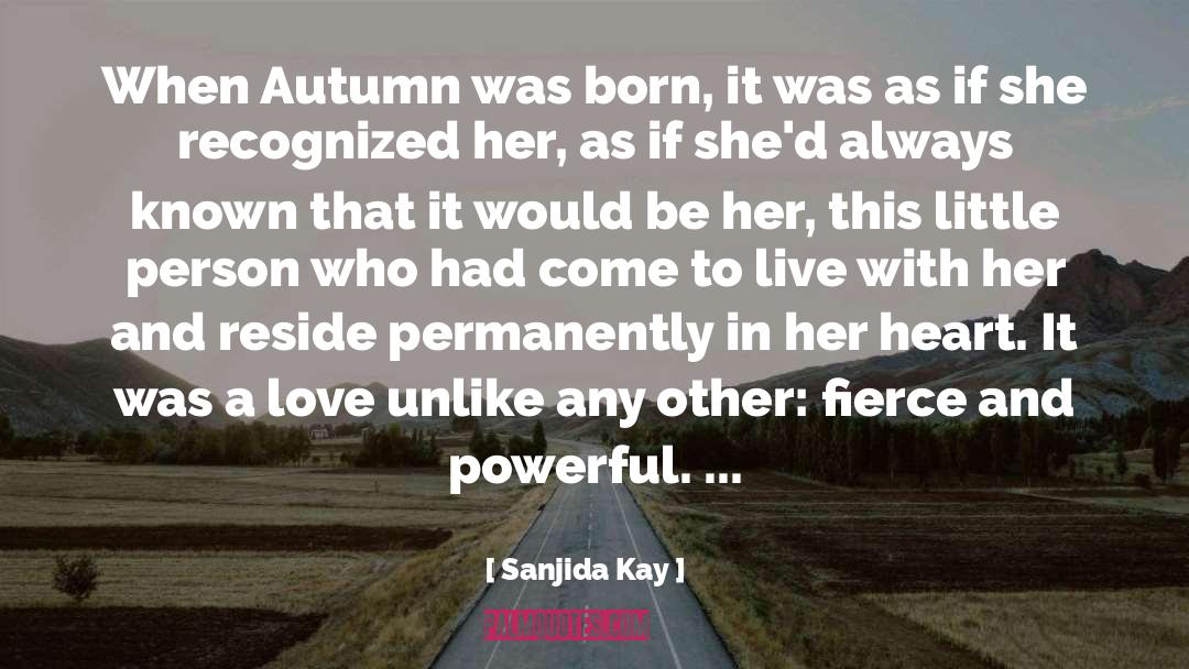 Nevertheless Come Autumn quotes by Sanjida Kay