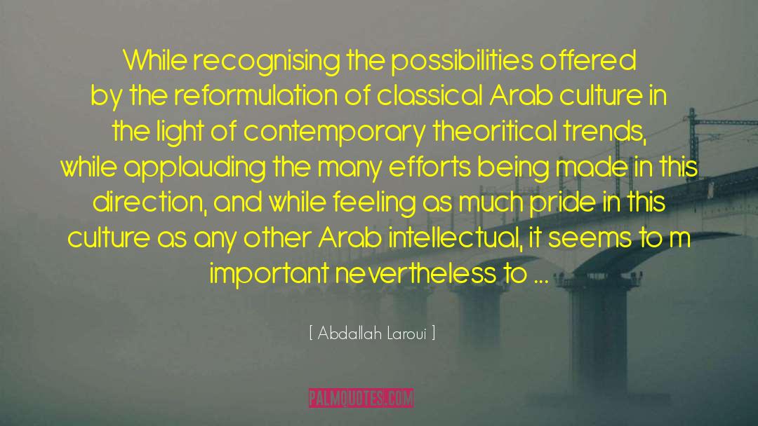 Nevertheless quotes by Abdallah Laroui