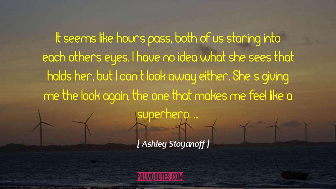 New Adult Romance Suspense quotes by Ashley Stoyanoff