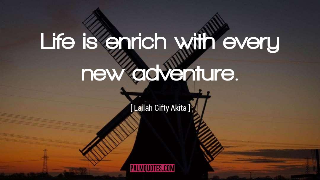 New Adventure quotes by Lailah Gifty Akita
