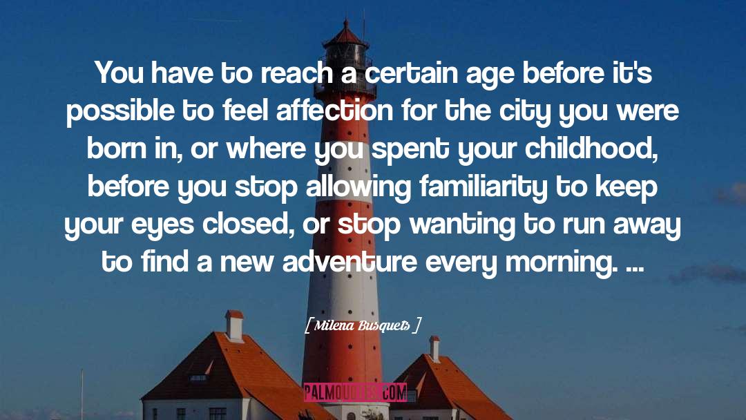 New Adventure quotes by Milena Busquets