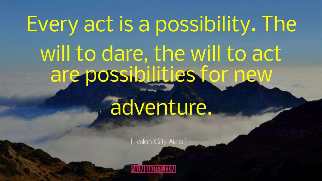 New Adventure quotes by Lailah Gifty Akita