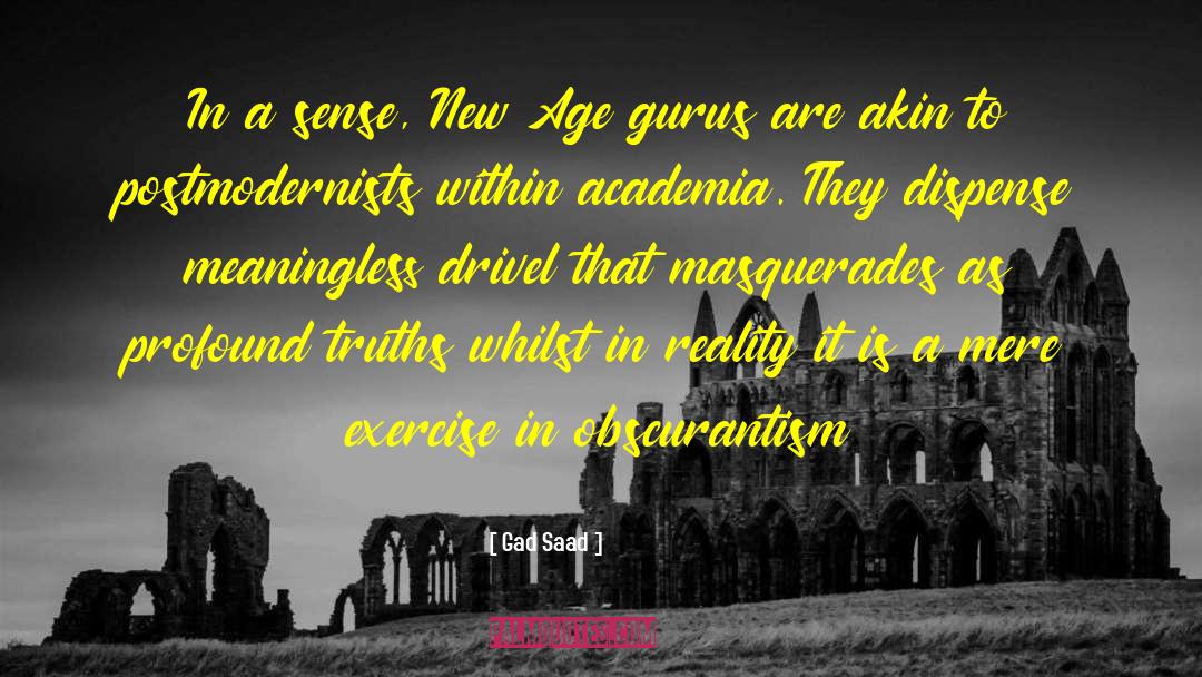 New Age Movement quotes by Gad Saad