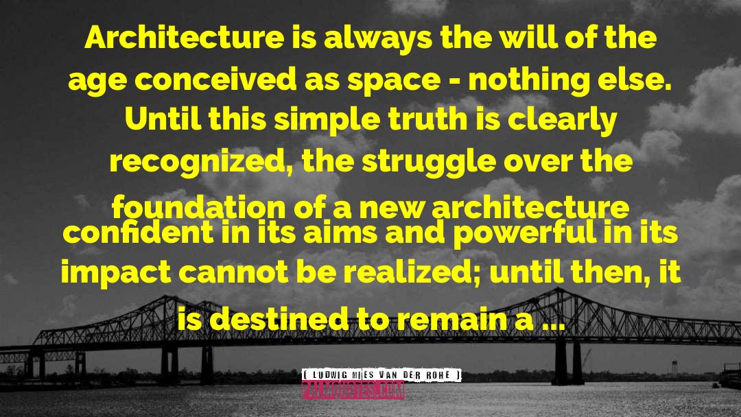 New Age Movement quotes by Ludwig Mies Van Der Rohe