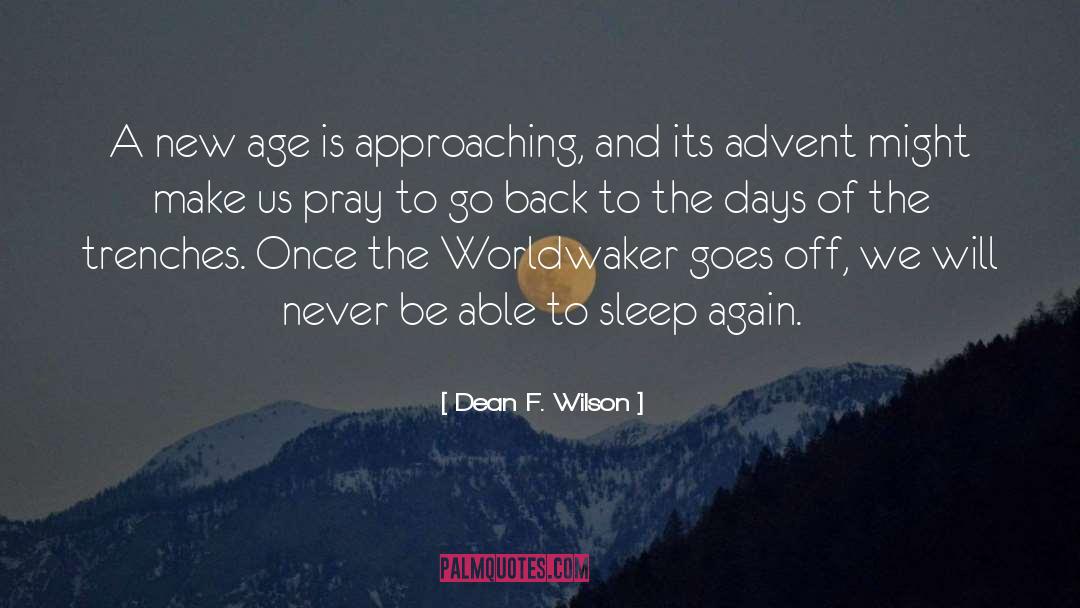 New Age quotes by Dean F. Wilson