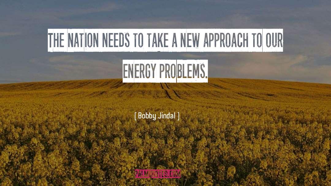 New Approach quotes by Bobby Jindal