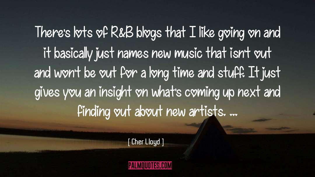 New Artists quotes by Cher Lloyd