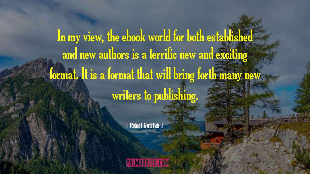 New Authors quotes by Robert Gottlieb