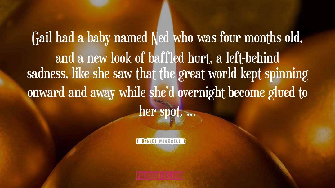 New Baby And Parents quotes by Daniel Woodrell