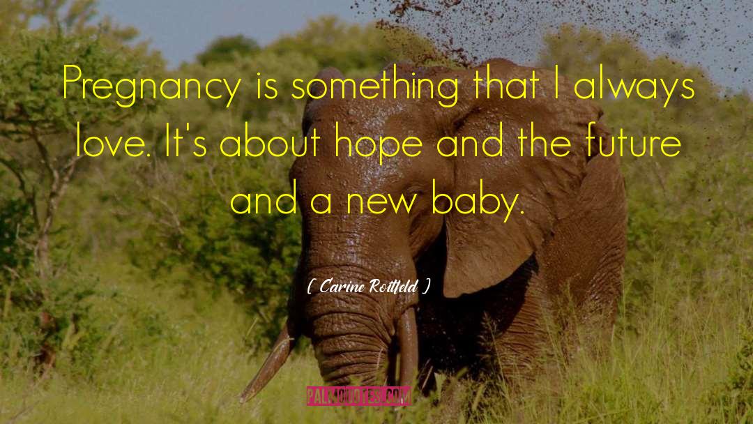 New Baby Inspirational quotes by Carine Roitfeld