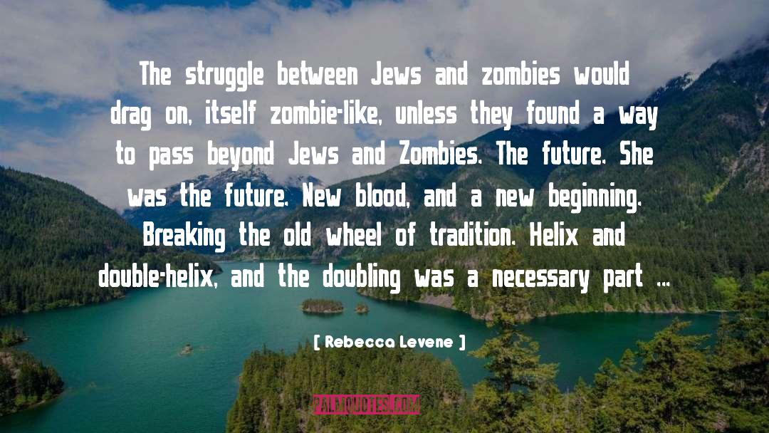 New Beginning quotes by Rebecca Levene