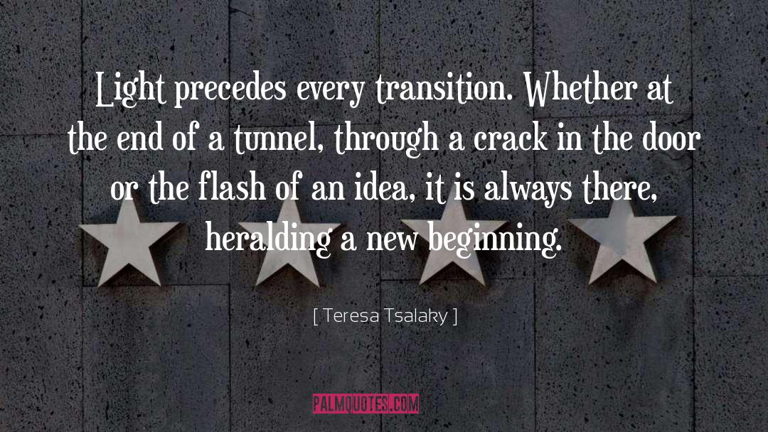 New Beginning quotes by Teresa Tsalaky