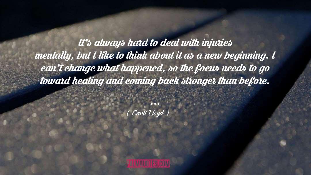 New Beginning quotes by Carli Lloyd