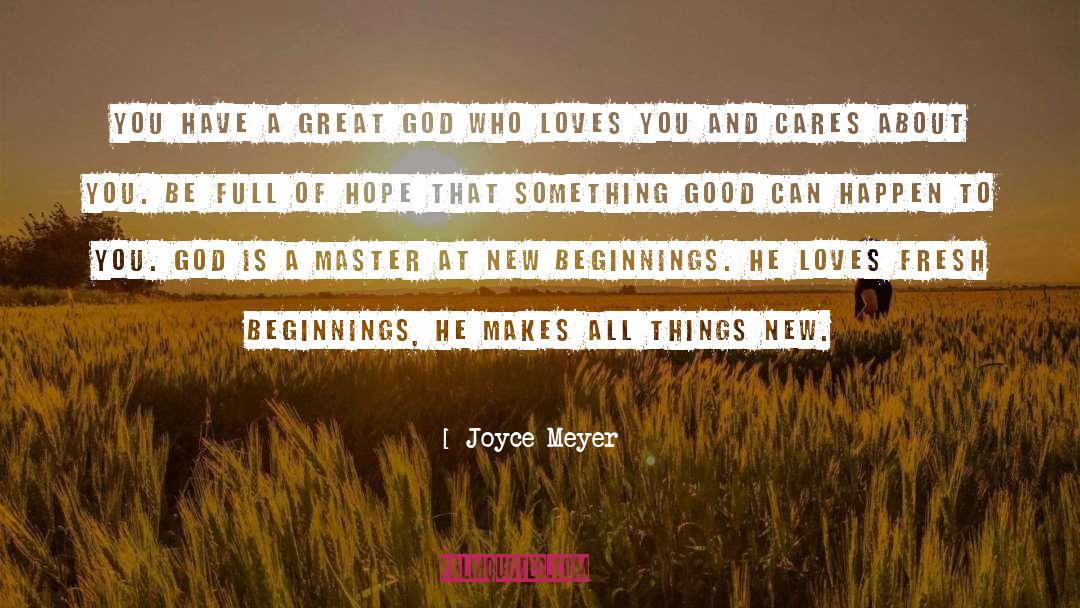 New Beginnings At Work quotes by Joyce Meyer