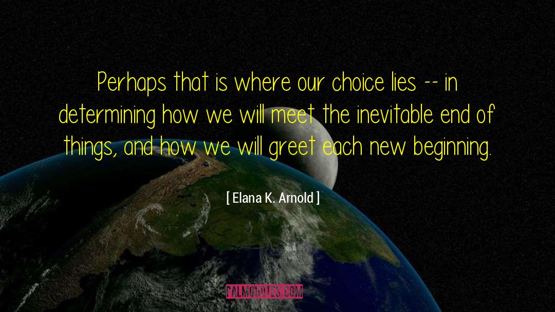 New Beginnings In School quotes by Elana K. Arnold