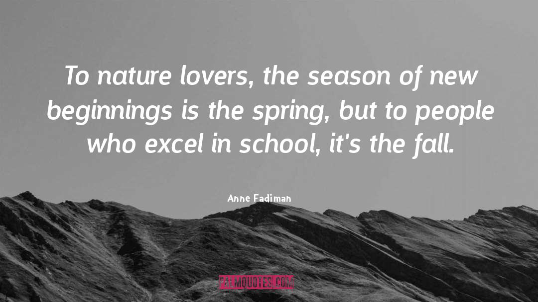 New Beginnings quotes by Anne Fadiman