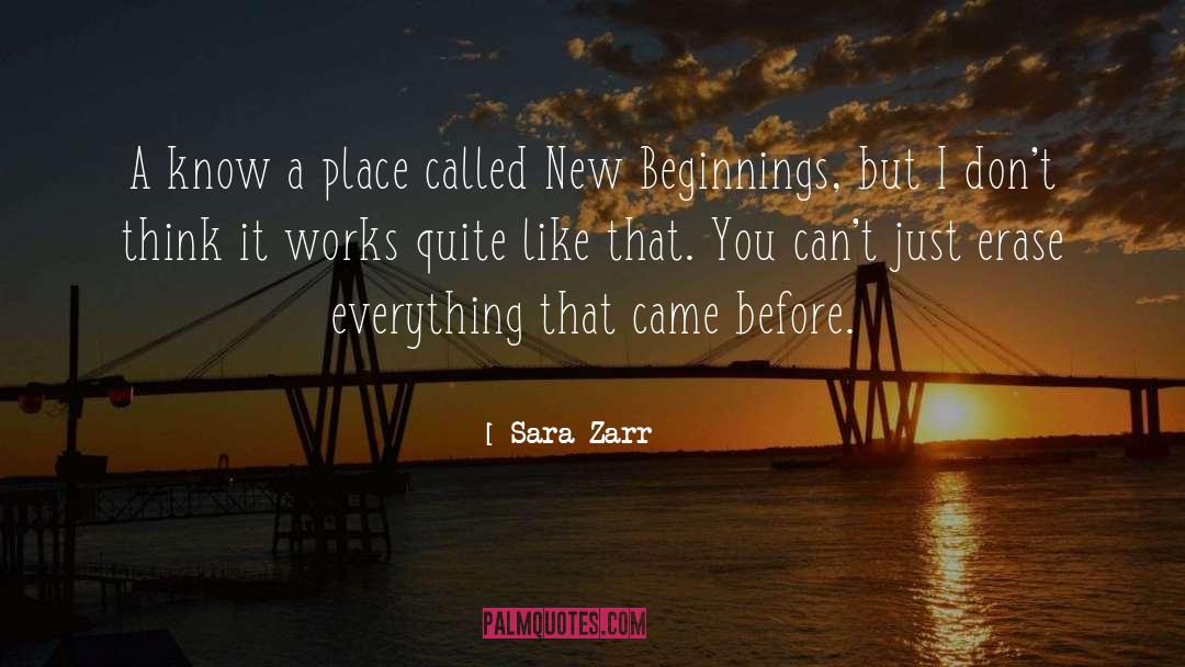 New Beginnings quotes by Sara Zarr