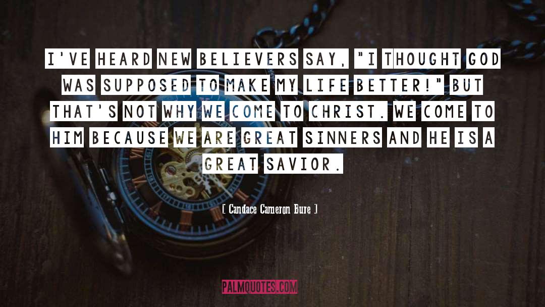 New Believers quotes by Candace Cameron Bure