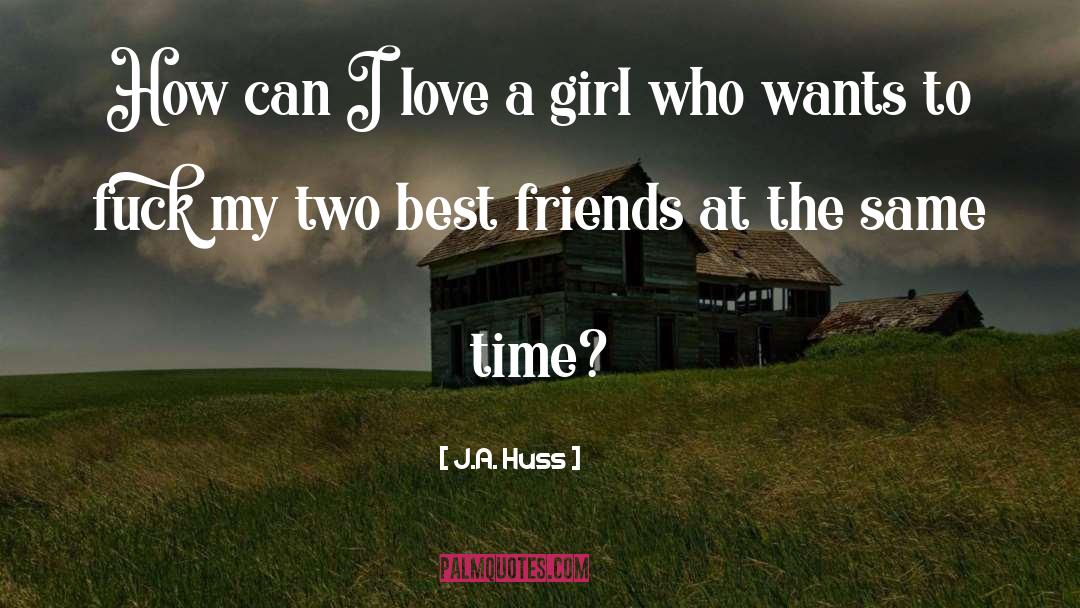 New Best Friends quotes by J.A. Huss