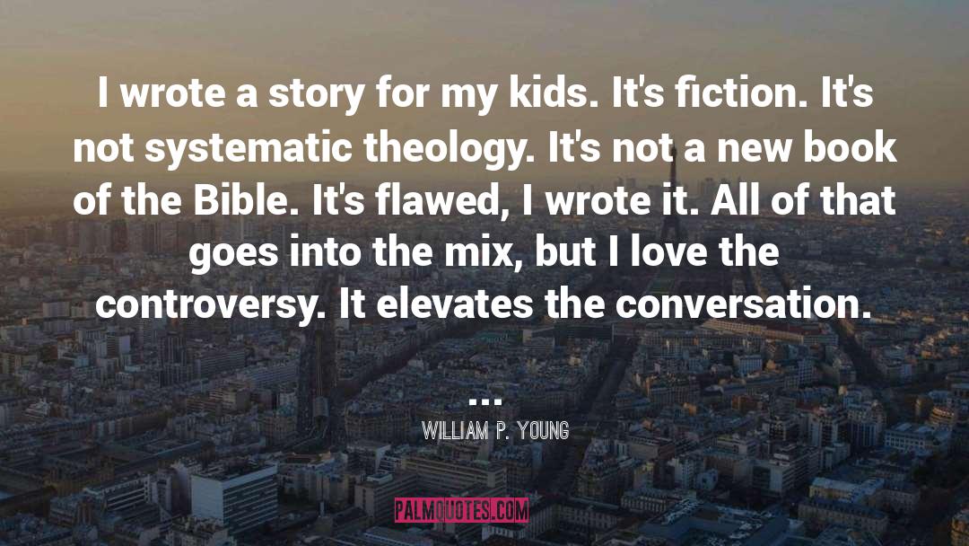 New Book quotes by William P. Young