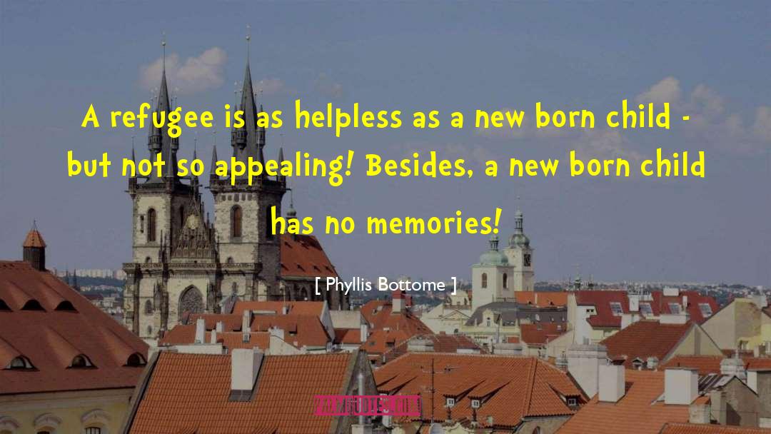 New Born quotes by Phyllis Bottome