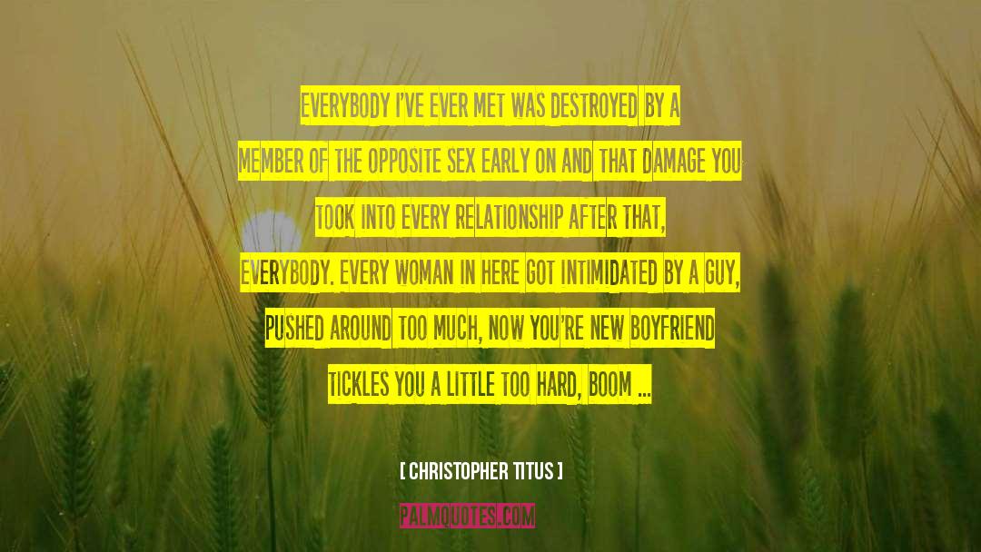 New Boyfriend quotes by Christopher Titus