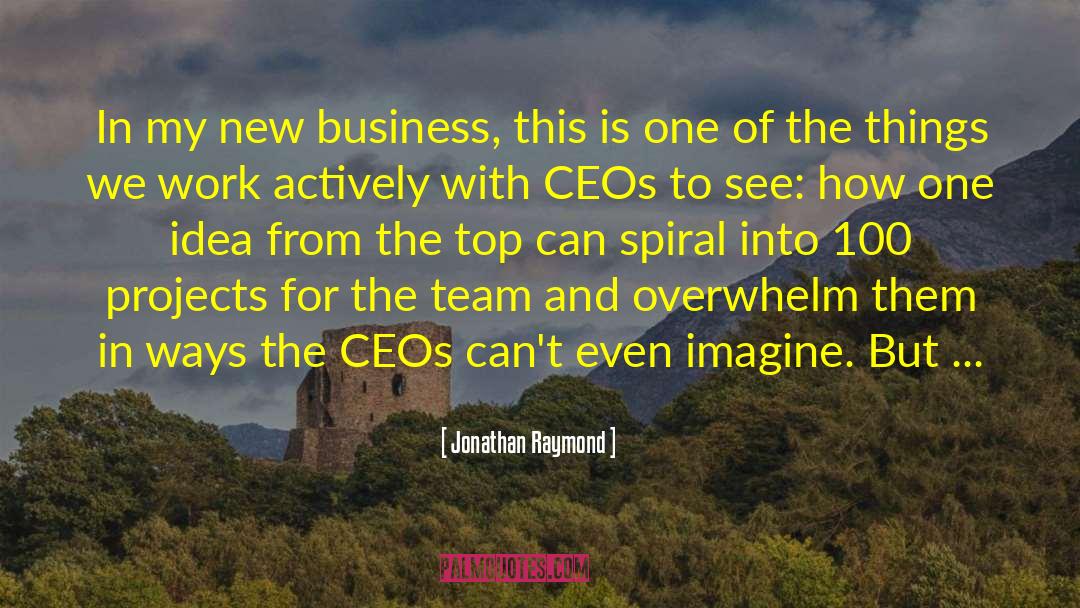 New Business quotes by Jonathan Raymond