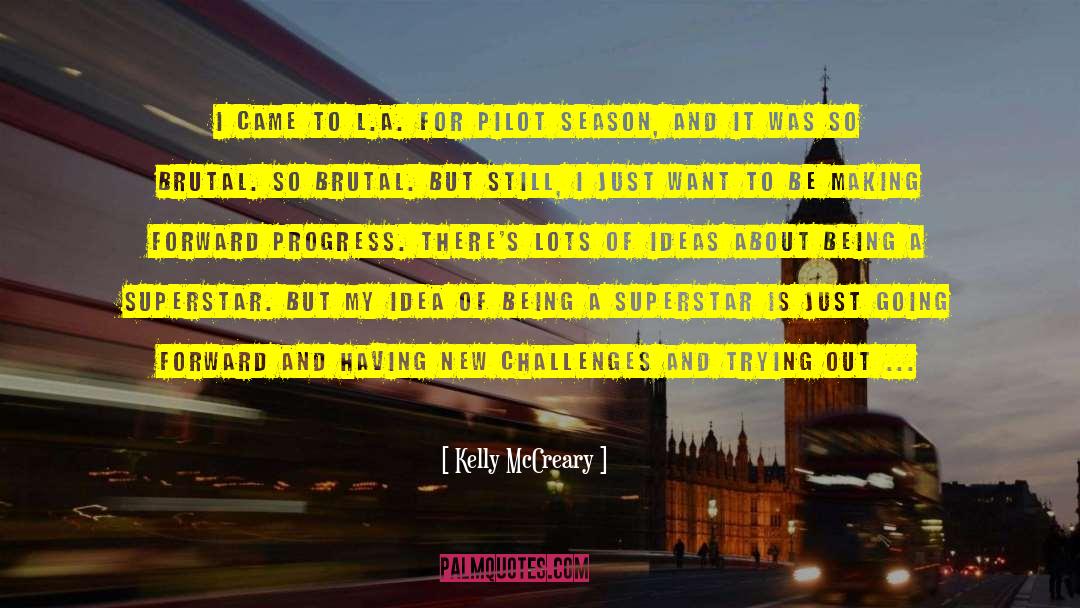 New Challenges quotes by Kelly McCreary