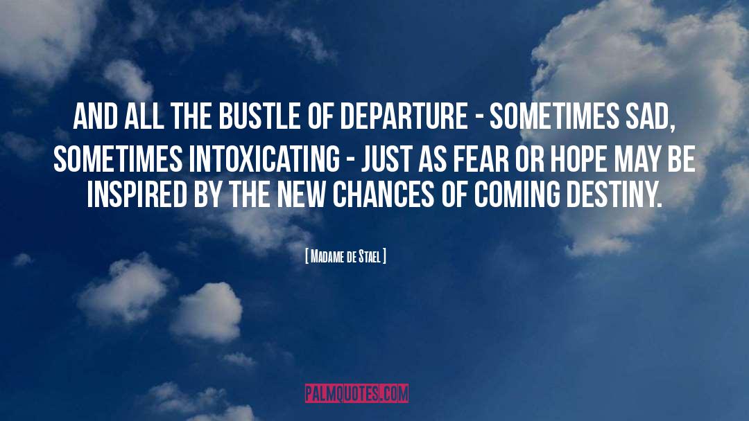 New Chances quotes by Madame De Stael