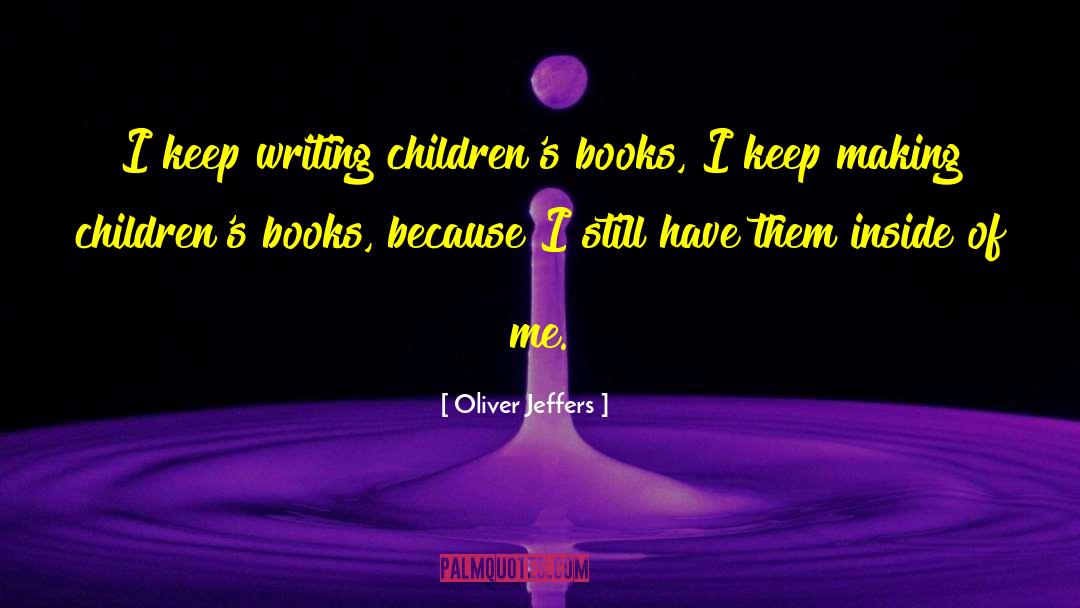 New Childrens Books quotes by Oliver Jeffers