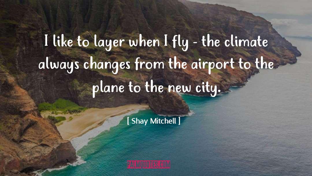 New City quotes by Shay Mitchell