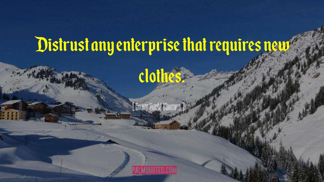 New Clothes quotes by Henry David Thoreau