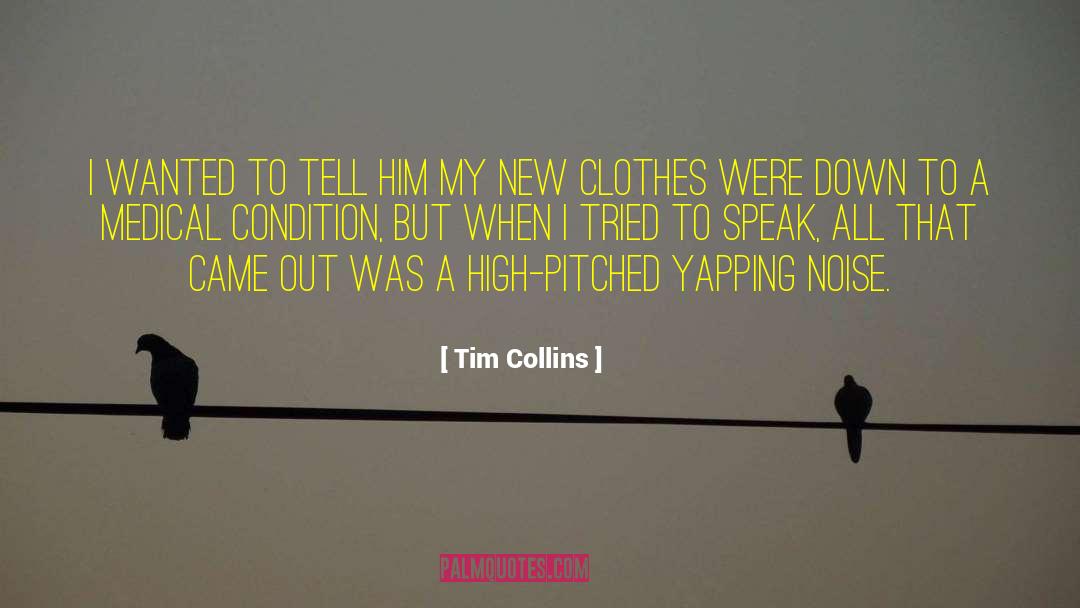 New Clothes quotes by Tim Collins