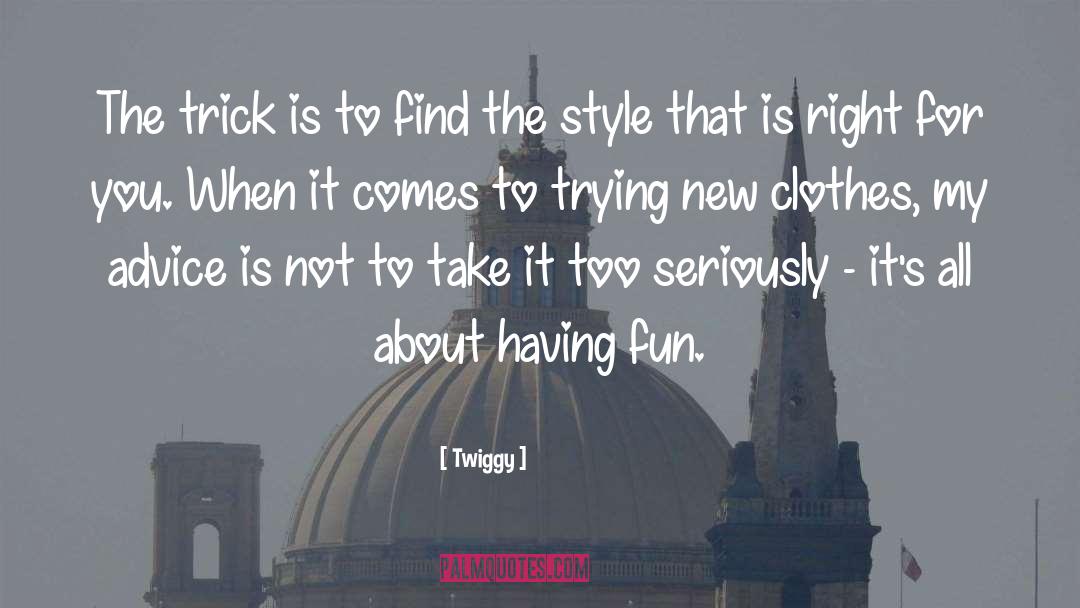 New Clothes quotes by Twiggy