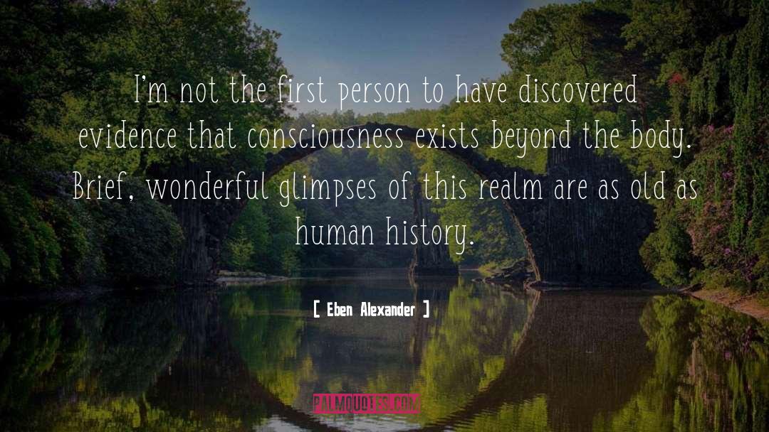 New Consciousness quotes by Eben Alexander